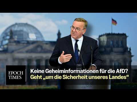 Pistorius will AfD von Geheiminformationen ausschließen – darf er das? Pistorius will AfD von Geheiminformationen ausschließen – darf er das?