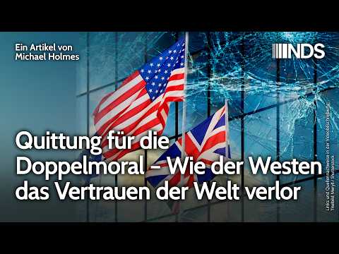 Quittung für die Doppelmoral – Wie der Westen das Vertrauen der Welt verlor | NachDenkSeiten-Podcast