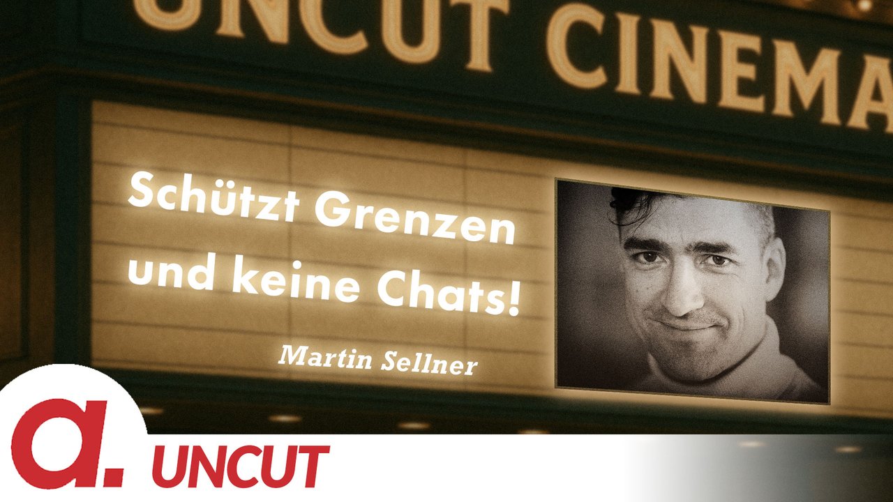 Uncut #77: Heute mit Martin Sellner | Schützt Grenzen und keine Chats!