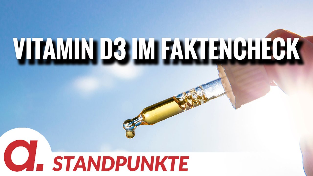 Vitamin D3 im Faktencheck | Von Jochen Mitschka