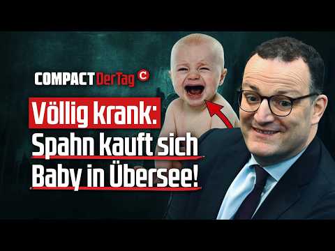 Völlig krank: Spahn kauft sich Baby in Übersee!💥