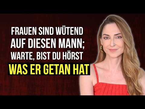 Was hat dieser Mann in der Beziehung getan, das SO SCHLIMM WAR?!?!